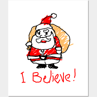 I believe !  Santa Claus Posters and Art